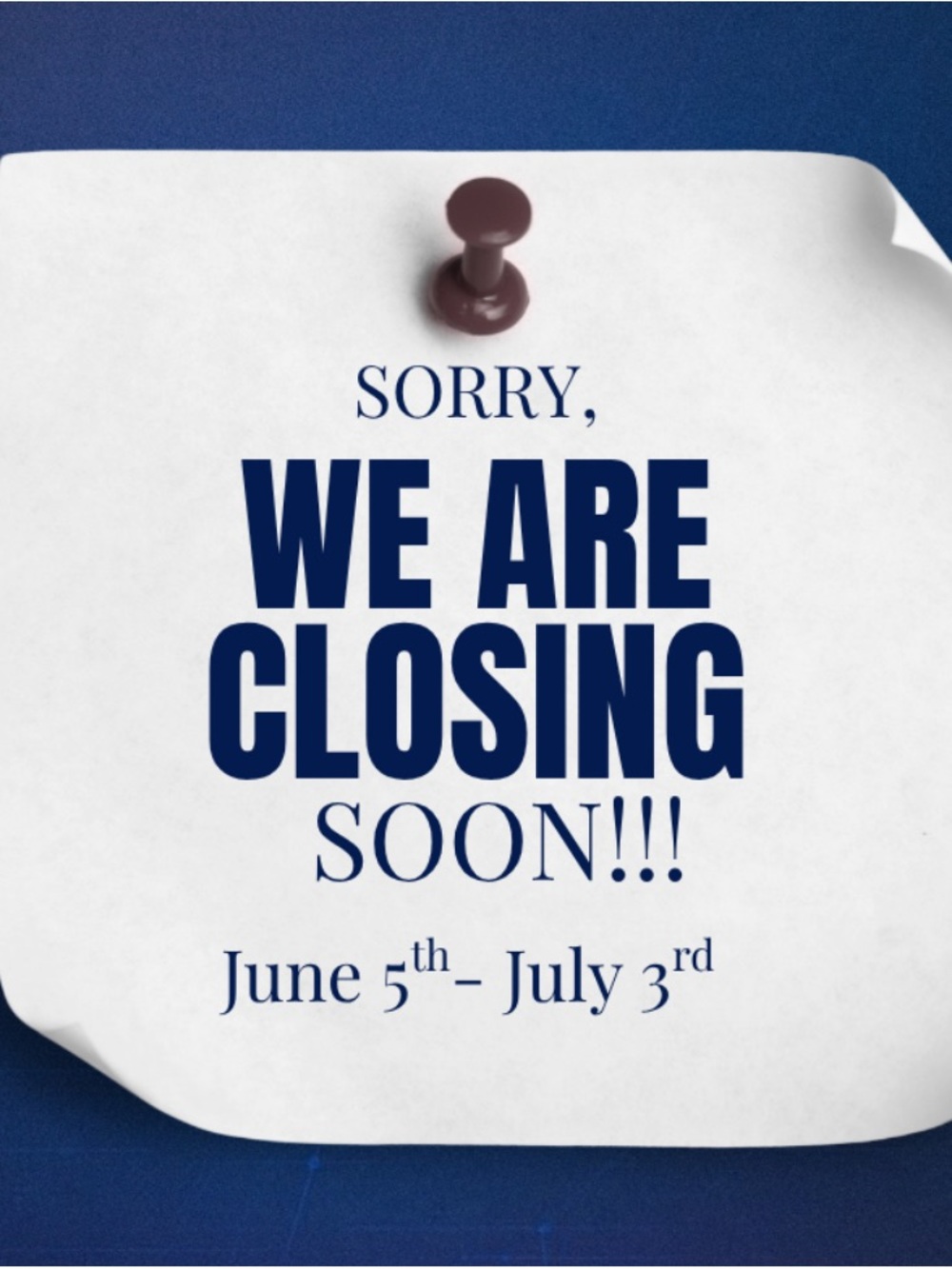 Closure Notice Poster - Navy Text on White with Maroon Pushpin